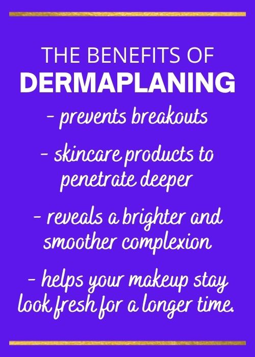 the benefits of dermaplaning