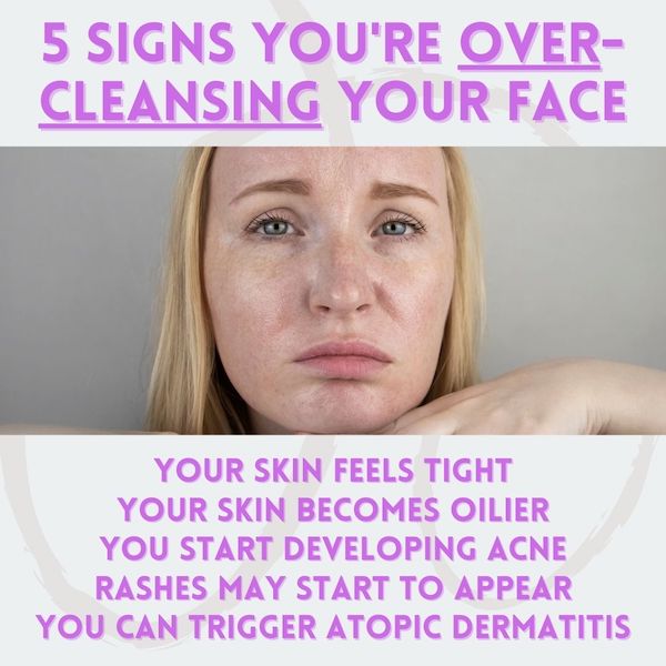 5 SIGNS You're Over-Cleansing Your Face