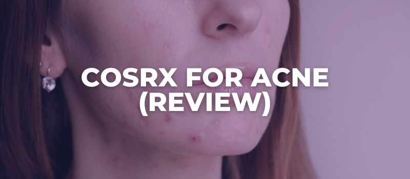 is cosrx good for acne prone skin