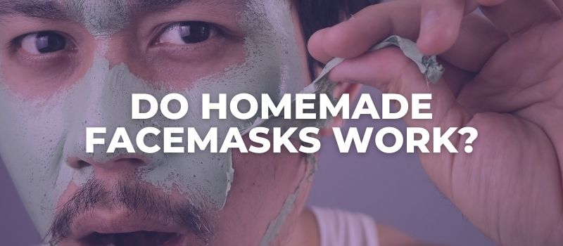do DIY face masks really work for the skin