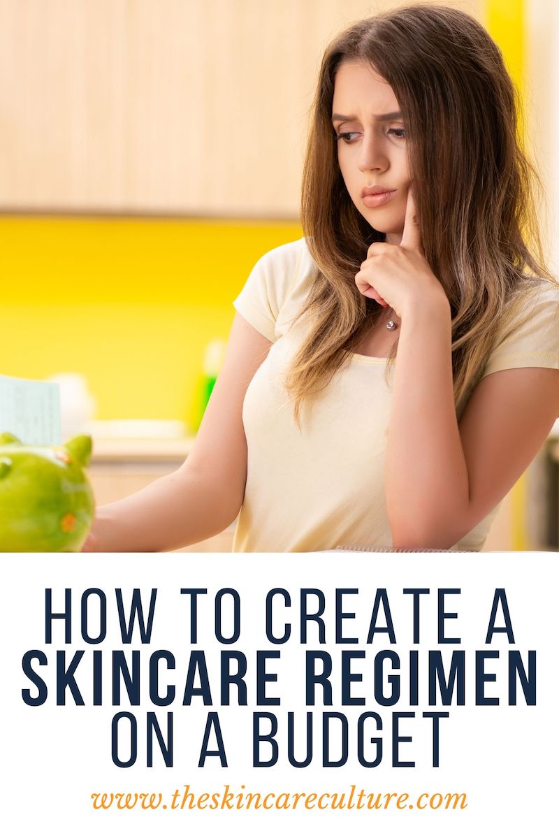 How To Create A Skincare Regimen On A Budget?