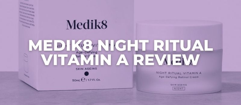 Medik8 Night Ritual Vitamin A Review