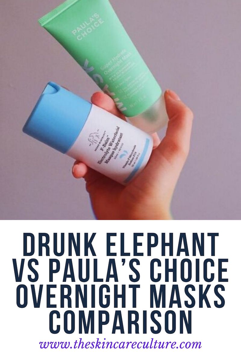 Drunk Elephant vs Paula's Choice Overnight Masks Comparison