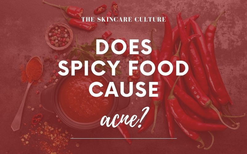 does-spicy-food-cause-acne