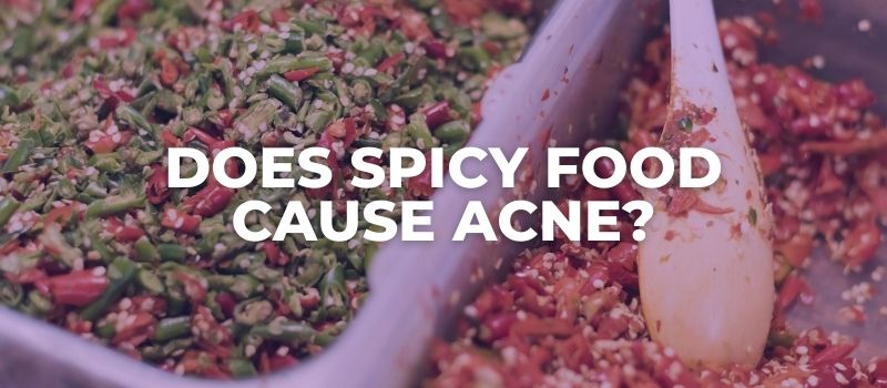 can spicy food cause acne